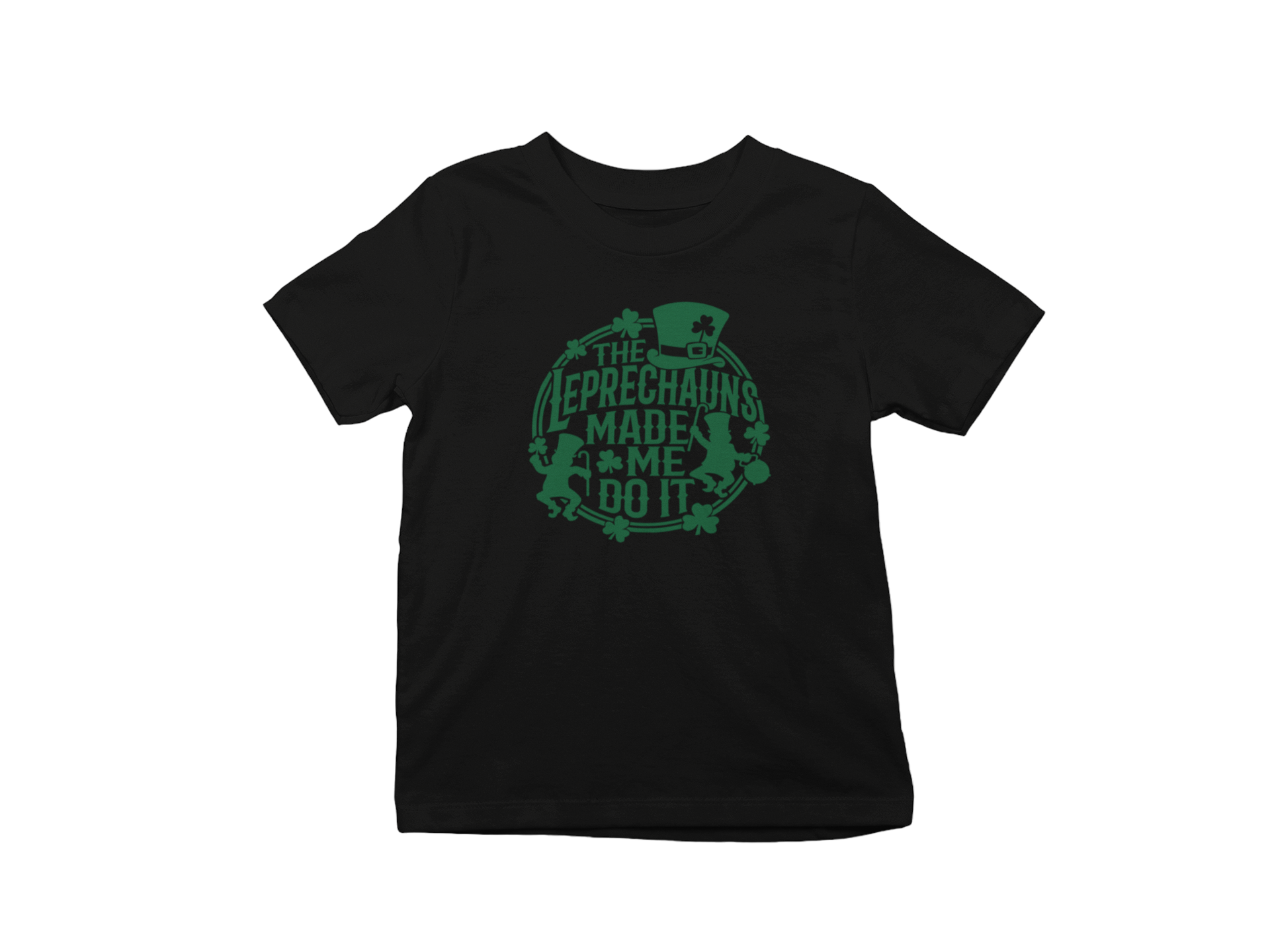 Leprechauns Made Me Kids T-shirt